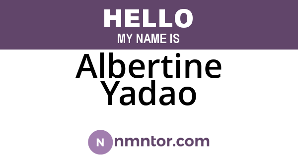 Albertine Yadao