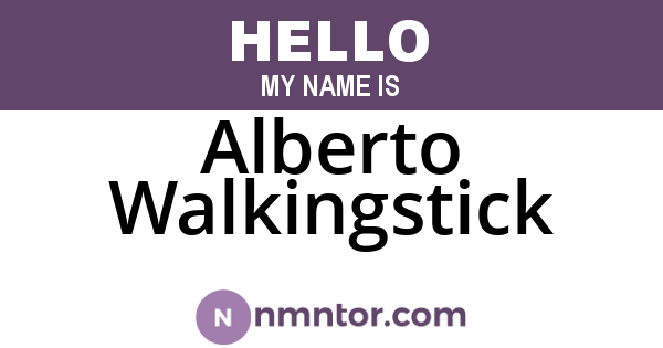 Alberto Walkingstick