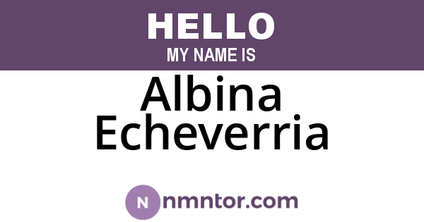 Albina Echeverria