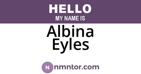 Albina Eyles