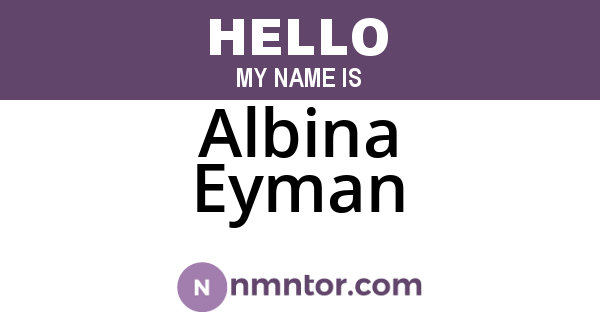 Albina Eyman