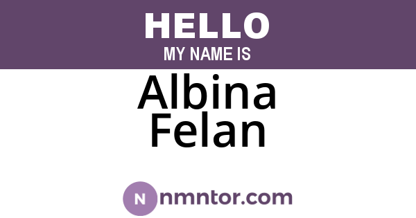 Albina Felan