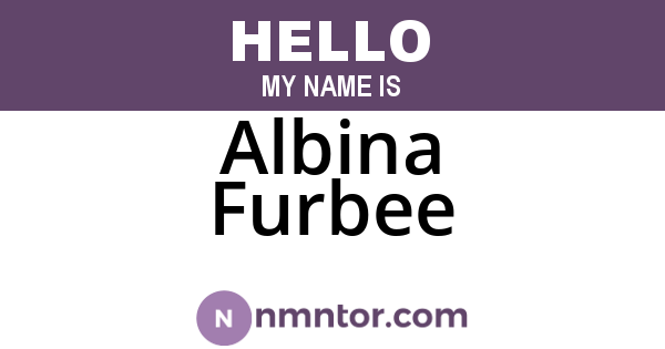 Albina Furbee