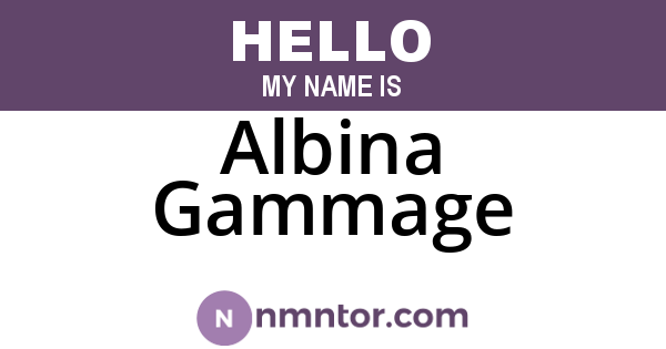 Albina Gammage