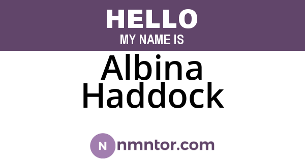 Albina Haddock