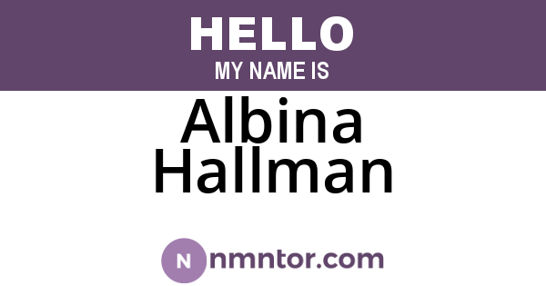 Albina Hallman