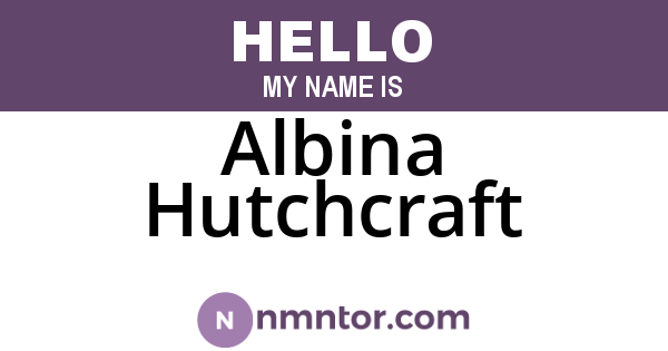 Albina Hutchcraft
