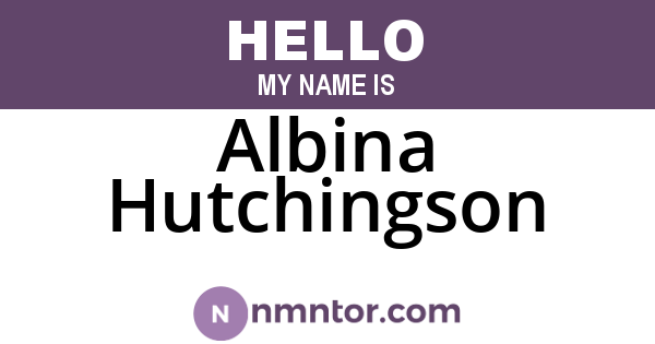 Albina Hutchingson