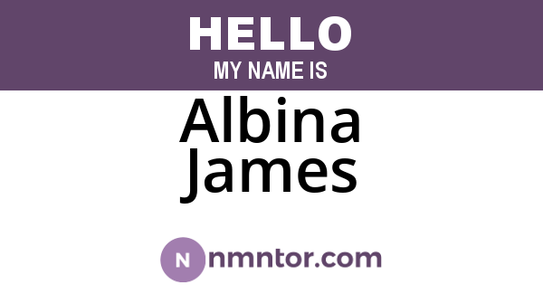 Albina James