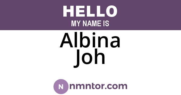 Albina Joh