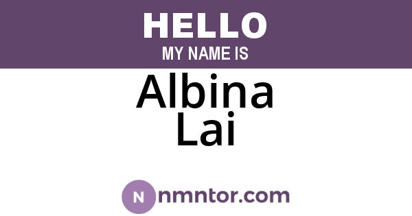 Albina Lai
