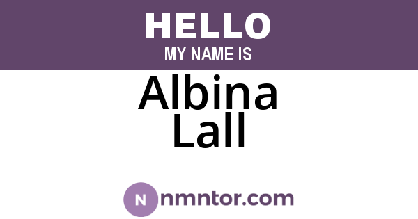 Albina Lall