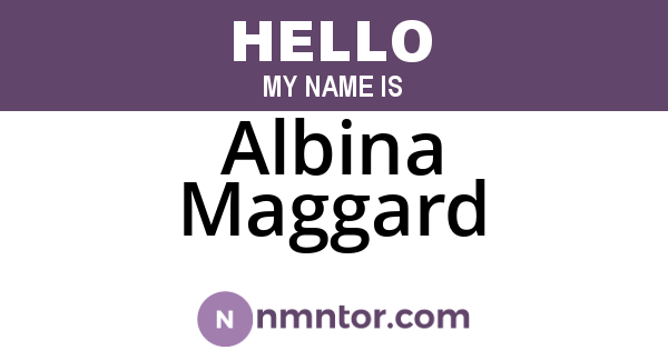 Albina Maggard