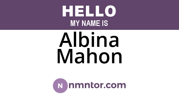 Albina Mahon