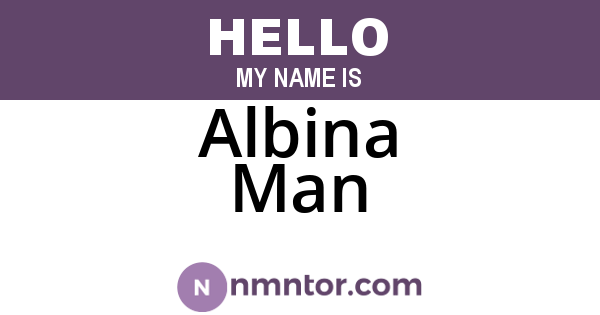 Albina Man