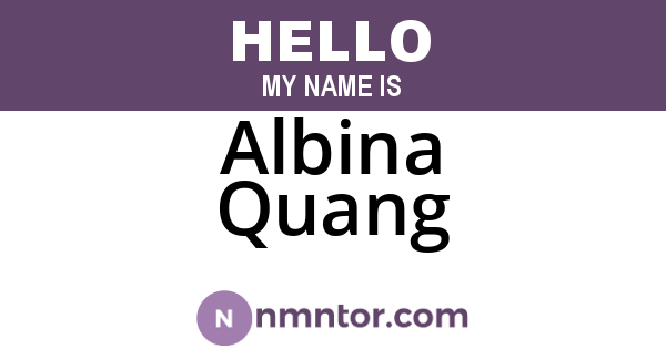 Albina Quang