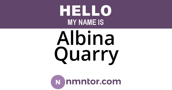 Albina Quarry