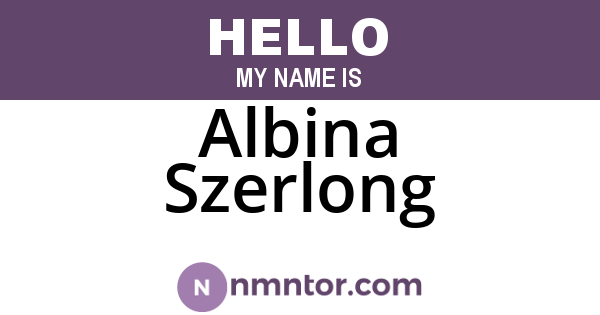 Albina Szerlong