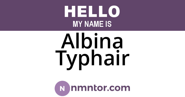 Albina Typhair