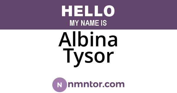 Albina Tysor