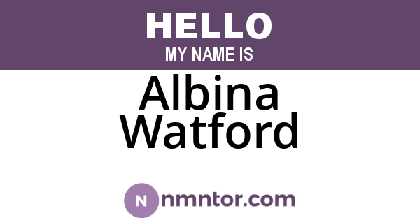 Albina Watford