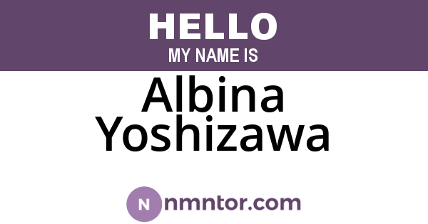 Albina Yoshizawa