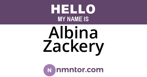 Albina Zackery