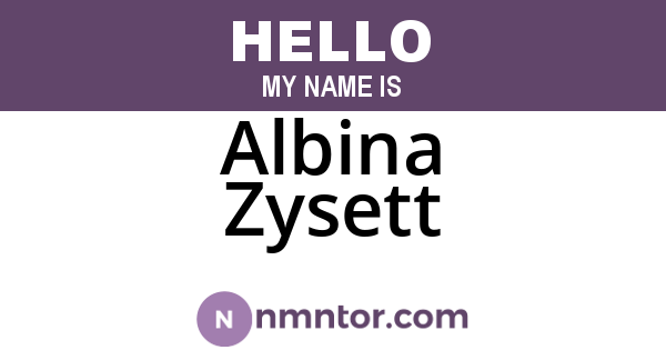 Albina Zysett