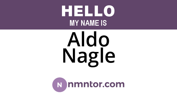 Aldo Nagle