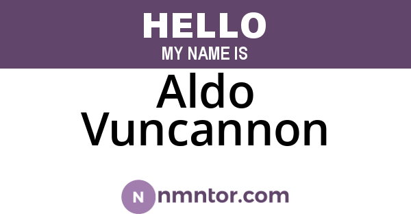 Aldo Vuncannon