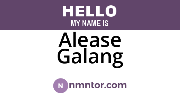 Alease Galang