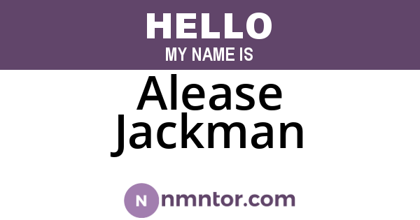 Alease Jackman