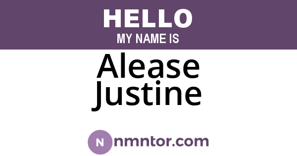 Alease Justine