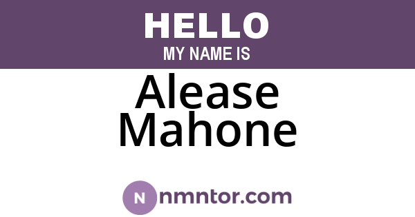 Alease Mahone