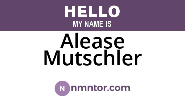 Alease Mutschler