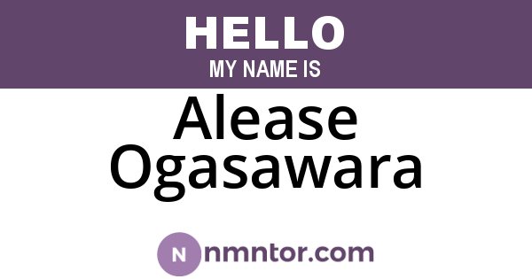 Alease Ogasawara