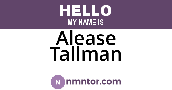 Alease Tallman