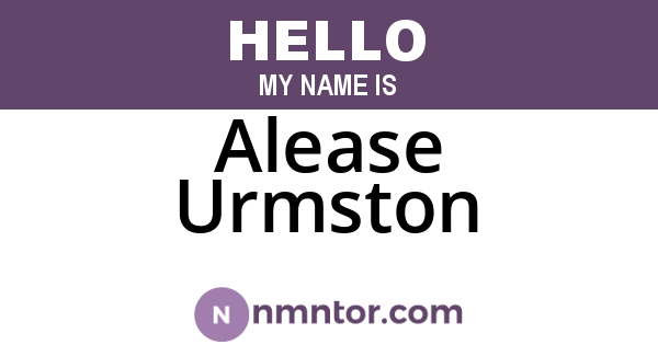 Alease Urmston