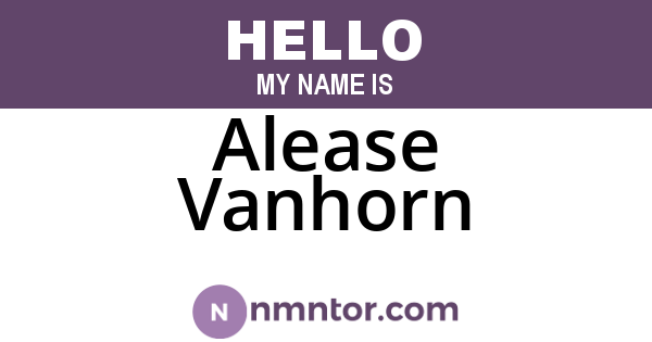 Alease Vanhorn