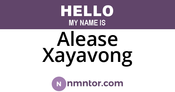 Alease Xayavong