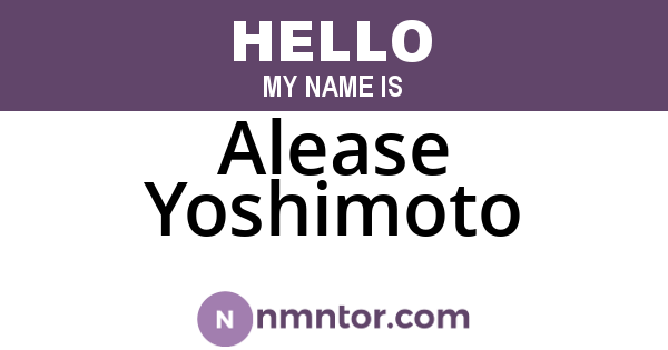 Alease Yoshimoto