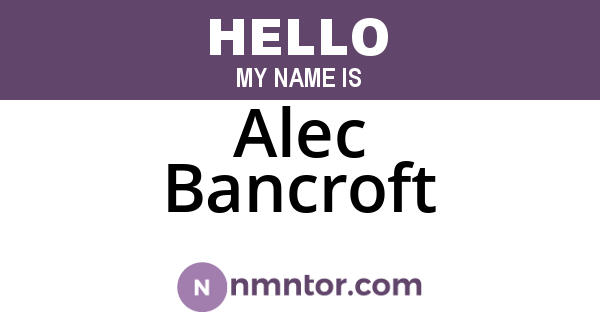 Alec Bancroft