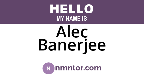 Alec Banerjee