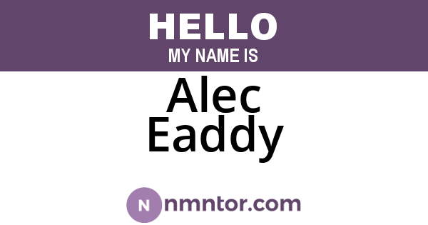 Alec Eaddy