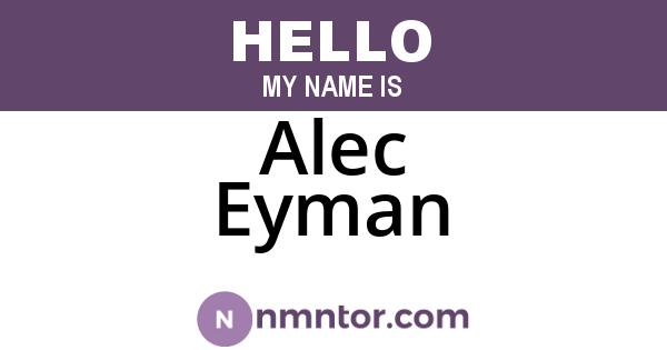 Alec Eyman
