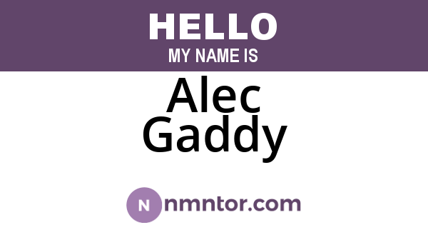 Alec Gaddy