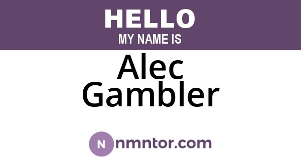 Alec Gambler