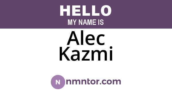 Alec Kazmi