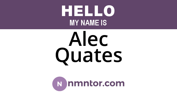 Alec Quates