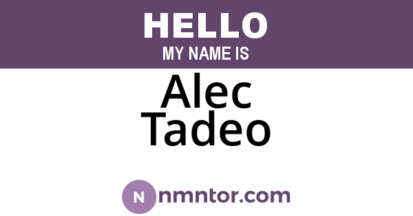 Alec Tadeo